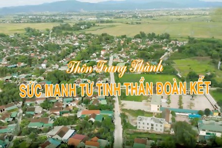 Thôn Trung Thành - Sức mạnh từ tinh thần đoàn kết