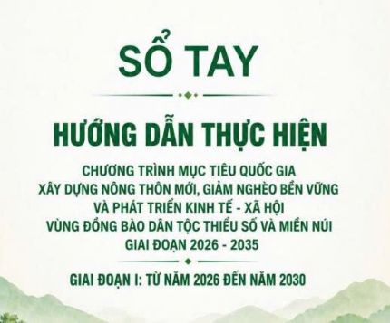 Ban hành Sổ tay hướng dẫn thực hiện các Chương trình mục tiêu quốc gia giai đoạn 2026-2030