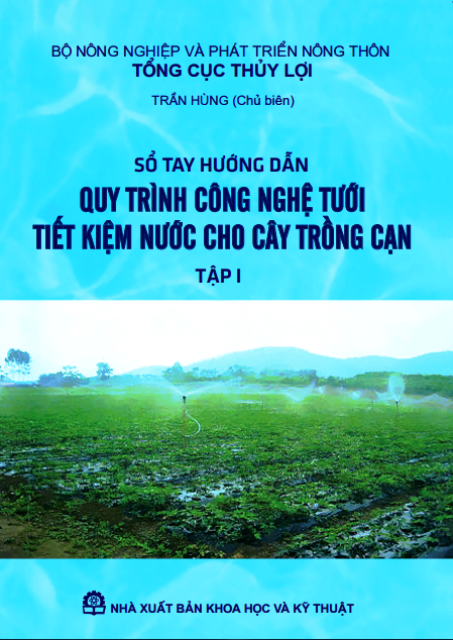 Sổ tay Hướng dẫn QUY TRÌNH CÔNG NGHỆ TƯỚI TIẾT KIỆM NƯỚC CHO CÂY TRỒNG CẠN